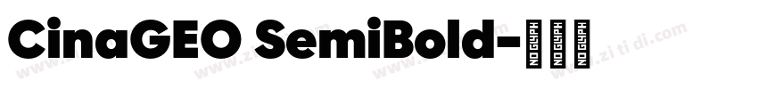 CinaGEO SemiBold字体转换